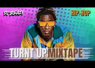 Turnt Up Mixtape Best 2023 Hip Hop Rap Playlist Gunna YoungThug Drake SexyyRedd Trending Viral BEAZY