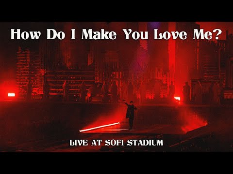 The Weeknd How Do I Make You Love Me Live At Sofi Stadium 4K