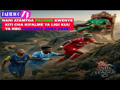 LIVE UCHAMBUZI NANI BINGWA NBC MSIMU HUU AMSHUSHE PACOME PALE JUU CLOUTAS CHAMA Au FEISAL TOTO