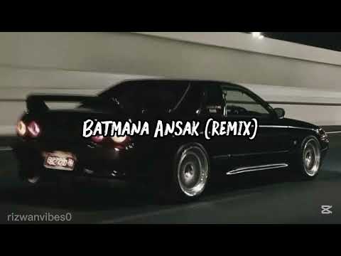 Ultra Slowed Song BATMAN ANSAK