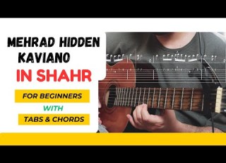 Mehrad Hidden Kaviano In Shahr Guitar Tutorial Tabs Chords