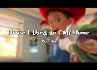 MV Will Jay House I Used To Call Home From Toy Story 토이스토리 가사 해석 ENG KOR