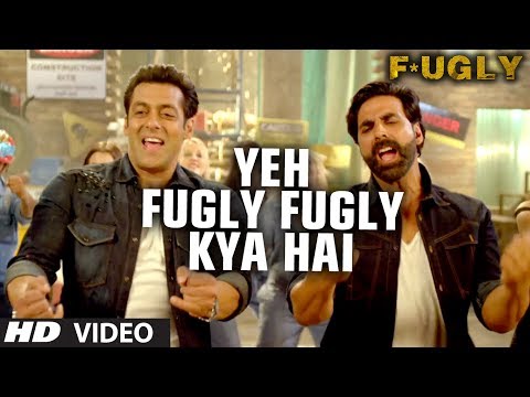 Fugly Fugly Kya Hai Title Song Akshay Kumar Salman Khan Yo Yo Honey Singh