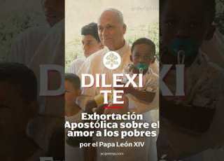 DILEXI TE Exhortación Apostólica Del Papa León XIV