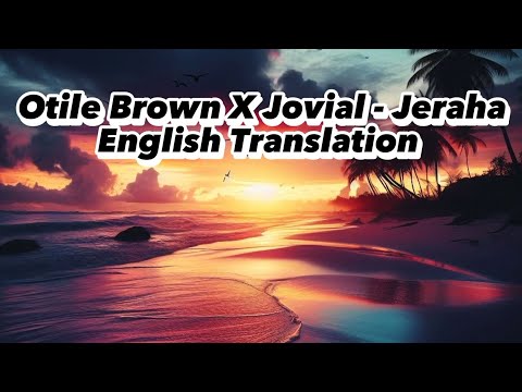 Otile Brown X Jovial Jeraha English Lyrics