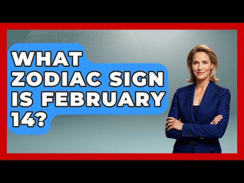 What Zodiac Sign Is February 14 Astrology Awakening