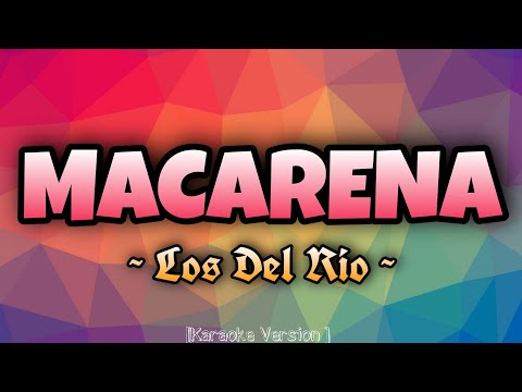 Los Del Rio MACARENA Karaoke Version