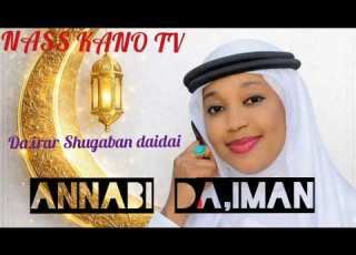 Sabuwar Kaseedar ANNABI DA IMAN Official Audio Happy SALLAH 2026
