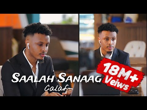 SAALAX SANAAG CALAF OFFICIAL MUSIC VIDEO 2024
