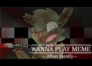  Wanna Play Meme 2 Afton Family Flipaclip THANKS FOR 2K SUBSCRIBERS