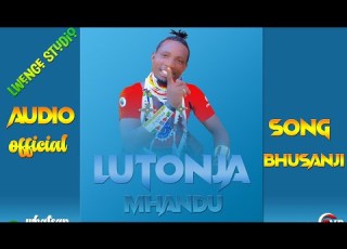  Lutonja Mhando Song Bhusanji Official Music Audio