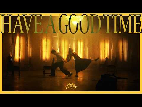 BLVCKHEART อยากจะกอดเธอนาน ๆ HAVE A GOOD TIME Official MV BLVCKHEART อยากจะกอดเธอนาน ๆ HAVE A GOOD TIME Official MV