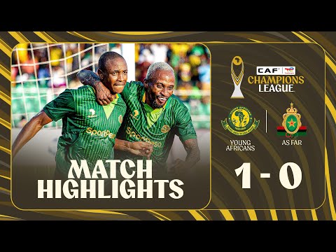 HIGHLIGHTS Young Africans AS FAR Matchday 1 2025 26 TotalEnergiesCAFCL