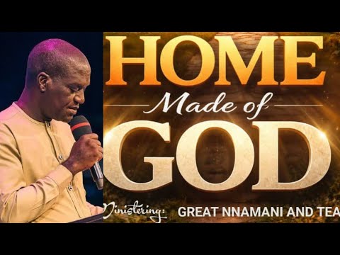 HOME IN EDEN 26 THEME HOME MADE BY GOD DAY 2 MESSAGE BY DADDY GREAT NNAMANI