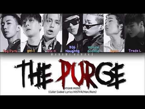 VOSTFR The Purge Jay Park PH 1 BIG Naughty Woodie Gochild HAON TRADE L Sik K Lyrics