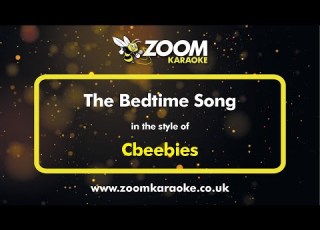  Cbeebies The Bedtime Song Karaoke Version From Zoom Karaoke