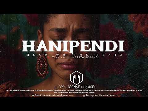 HANIPENDI Emotional Bongo Fleva Type Beat Sad Love Instrumental MLAM On The BEATZ