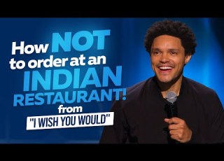  How NOT To Order At An Indian Restaurant Trevor Noah From I Wish You Would On Netflix