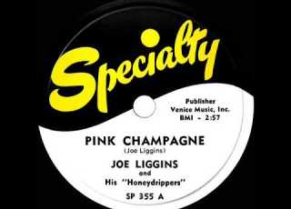  1950 Joe Liggins Pink Champagne 1 R B Hit For 13 Weeks