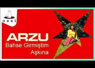 Arzu Bahse Bahse Grimiştim Aşkına
