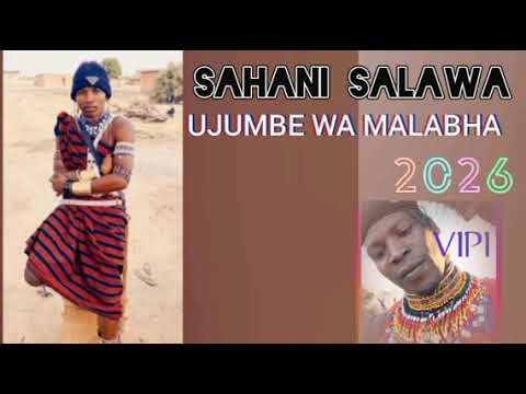 SAHANI SALAWA UJUMBE WA MALABHA BY MSAMBZAJI SENGELEMA MAKUMI 2026 48k