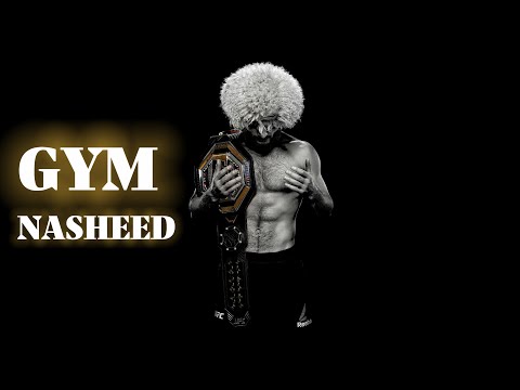 Ultimate Gym Nasheed Nasheed GYM Nasheed For Muslims Best Motivation For Your Training Workout