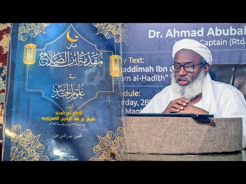 02 Daurah Ta Muqaddimatu IBN SALAH Sheikh Dr Ahmad Abubakar Gumi