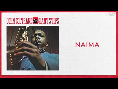 John Coltrane Naima 2020 Remaster Official Audio