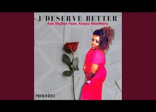  I Deserve Better