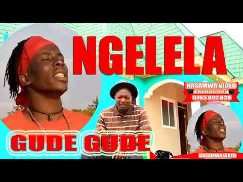Ngelela Feat Gude Gude Guest House Official Video
