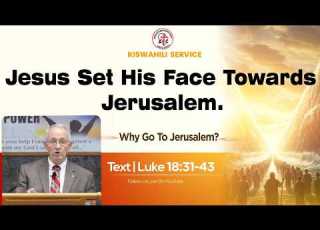  22ND MARCH 2026 Ll Kiswahili Service Text Luke 18 31 43