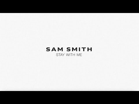 Sam Smith Stay With Me Lyric Video