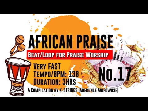 AFRICAN PRAISE LOOP 17 Very Fast TEMPO BPM 138 With Download Link Credits Mrtpercussions1