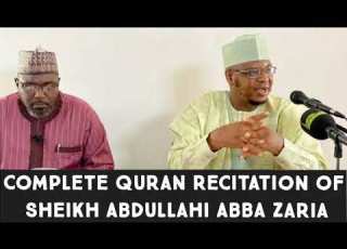  BEAUTIFUL QURAN RECITATION ABDULLAHI ABBA ZARIA COMPLETE QURAN SURAH AL BAQARAH 002