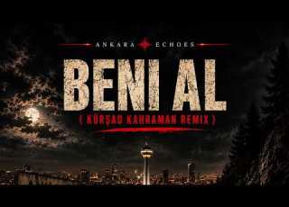  Beni Al Ta Ki Seni Görene Kadar Afro House Remix Ankara Echoes Kürşad Kahraman