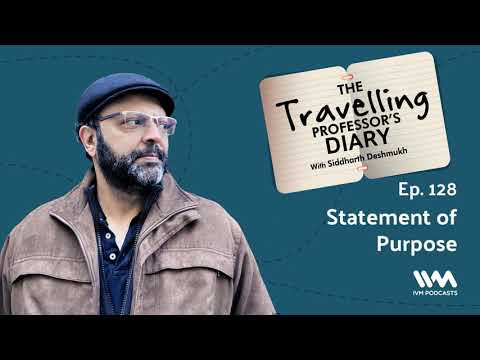 The Travelling Professor S Diary Ep 128 Statement Of Purpose