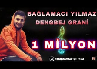  BAĞLAMACI YILMAZ DENGBEJ GRANİ YENİ