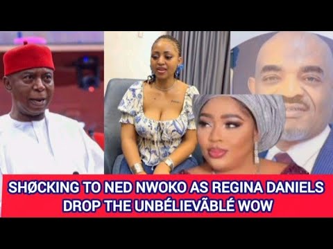 SHØCKING TO NED NWOKO AS REGINA DANIELS DROP THE UNBÉLIEVÃBLÉ WOW