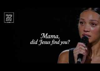  Mama Did Jesus Find You May The Lord Studio Official Music Video