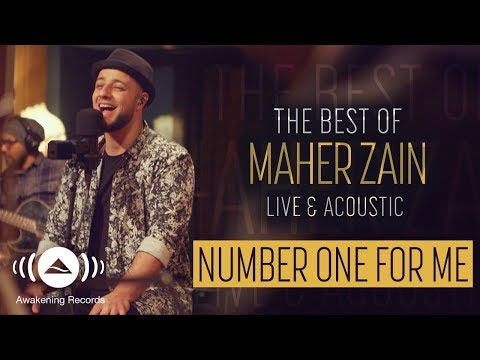 Maher Zain Number One For Me The Best Of Maher Zain Live Acoustic