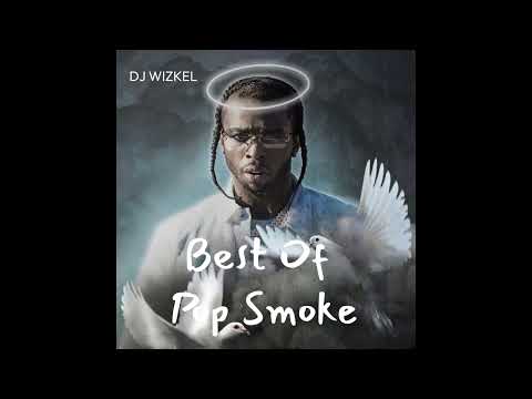 BEST OF POP SMOKE DJ MIX