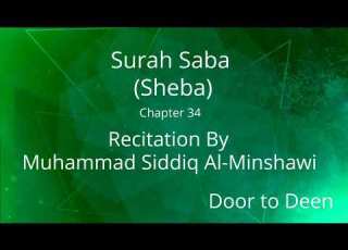 Surah Saba Sheba Muhammad Siddiq Al Minshawi Quran Recitation