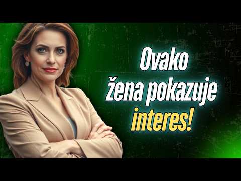 Kako Znati Da Je žena Zainteresirana Govor Tijela Otkriva Istinu