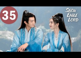 ENG SUB Snow Eagle Lord EP35 雪鹰领主 Xu Kai Gulnazar