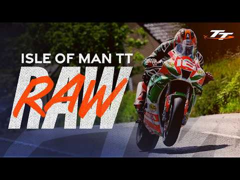 TT RAW Unfiltered Sights And Sounds Of The Isle Of Man TT Races