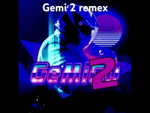 Gemi 2 Remix Added By Acs