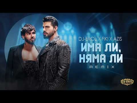 DJ EROL X Fiki X Azis Ima Li Nyama Li REMIX