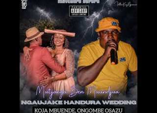  Mutjanga Bena 2026 Ngaujake Tanderuaa WS Ongombe Osazu