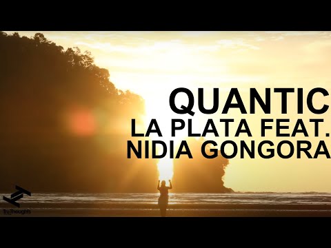 Quantic La Plata Feat Nidia Gongora