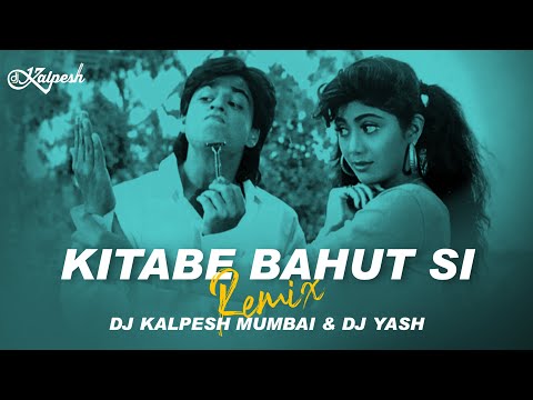 Kitabe Bahut Si Padhi Hogi Tumne Remix Baazigar Asha Bhosle DJ Kalpesh Mumbai DJ Yash